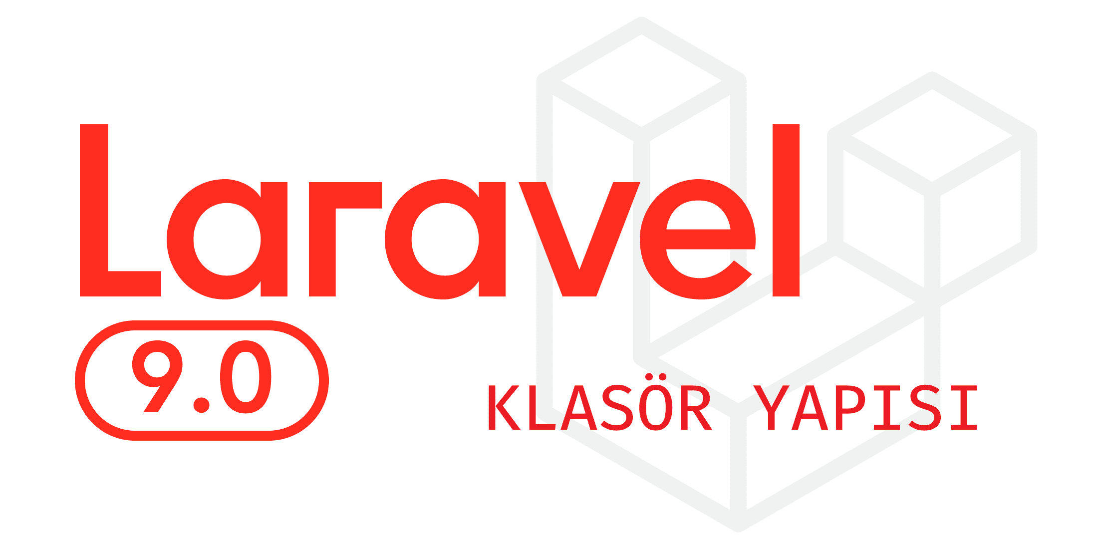 Laravel 9 - Klasör Yapısı
