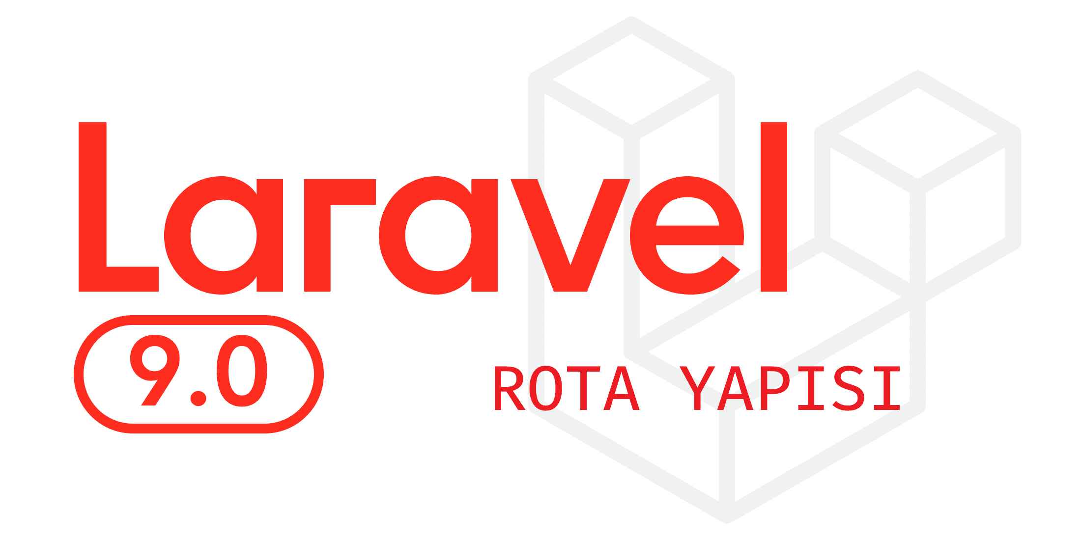 Laravel 9 - Rota Yapısı (Routing)